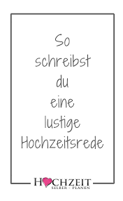 Damit die rede zur hochzeit ein erfolg wird. Lustige Hochzeitsrede Lustige Hochzeitsrede Hochzeitsreden Hochzeit Lustig
