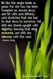 Be Like The Single Blade Of Grass Grass How To Memorize Things Amazing Quotes