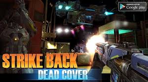 Now you can play epic worldwide nuclear battles online with up to 9 rivals. Strike Back Dead Cover Mod Apk 1 1 Unlimited Ammo Immortal Onehit
