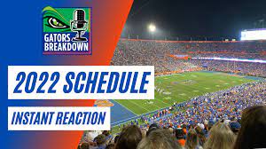 Florida Gators 2022 Schedule Gators Breakdown: Instant Reaction To Florida's 2022 Schedule