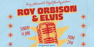 Terry & Nigel - Roy Orbison & Elvis