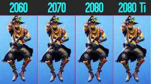 Fortnite Rtx 2060 Vs Rtx 2070 Vs Rtx 2080 Vs Rtx 2080 Ti Epic Settings 1080p Youtube