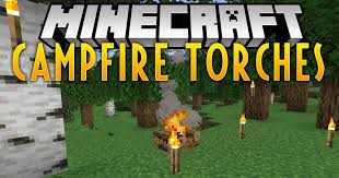 With Campfire Torches Mod 1 15 1 1 14 4 Instead Of The Campfire Only Being Able To Cook Food Sticks Can Now Be Placed O Campfire Minecraft Mods Minecraft Forge