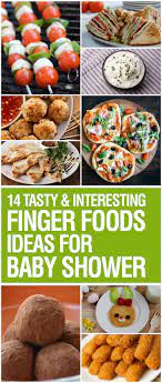 14 Easy Finger Foods Recipes Ideas For Baby Shower Baby Shower Food Menu Baby Shower Food For Girl Baby Shower Menu