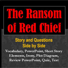 Ransom Of Red Chief Complete Study Unit