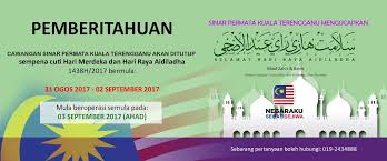 Papa just cuti satu hari je. Sp Kuala Terengganu On Twitter Kepada Pelanggan Kami Berikut Makluman Cuti Kemerdekaan Hari Raya Aidiladha Di Sinar Permata Kuala Terengganu