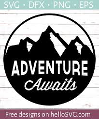 Free Free 341 Adventure Awaits Svg Camping Files SVG PNG EPS DXF File