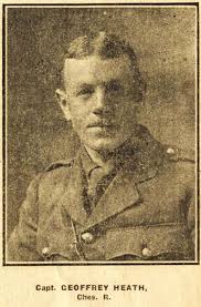 Captain Geoffrey Heath Cheshire Regiment. Died Tuesday 10 August 1915