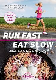 Run Fast Eat Slow Nahrstoffreiche Rezepte Fur Sportler Von Shalane Flanagan Und Elyse Kopecky Blog Ubers Laufen In Berlin Vom Laufanfanger Bis Halb Marathon Nahrstoffreiche Rezepte Rezepte Mini Pizza