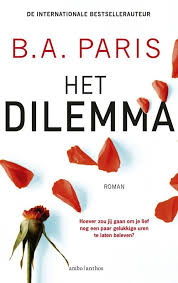 Het Dilemma B A Paris 9789026351204 Boek Bookspot Nl In 2020 Boeken Boeken Om Te Lezen Boeken Lezen