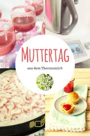 Muttertag Aus Dem Thermomix Will Mixen De Desserts Thermomix Thermomix Rezept Eierlikorkuchen