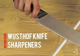 best wusthof knife sharpener reviews of