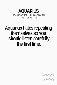 Zodiacspot Read More About Your Zodiac Sign Here Aquarius Quotes Aquarius Horoscope Aquarius Truths