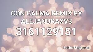 Maybe you would like to learn more about one of these? Con Calma Remix By Alejandraxv3 Roblox Id Roblox Music Code Youtube