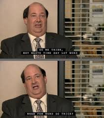 We're pretty sure many viewers of the office say this on a day to day basis. 110 Pretzel Day Ideas Office Memes Office Quotes Office Humor