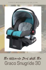 The Ultimate Deal With The Graco Car Seat Snugride 30 Baby Car Seats Car Seats Graco Infant Car Seat