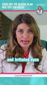 Your Dry Eye Rescue Plan: Pro Tips for Relief