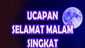 Tidak perlu kata kata panjang lebar tetapi tidak ada intinya. Contoh Ucapan Selamat Malam Singkat Buat Orang Tersayang Sebelum Tidur