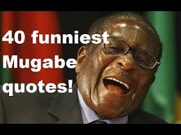 Pin On Mugabe Funny Quotes