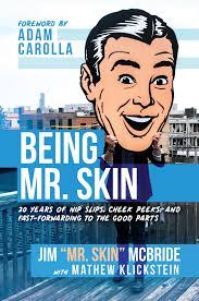 Being Mr. Skin eBook by Jim “Mr. Skin” McBride - EPUB Book | Rakuten Kobo  United States