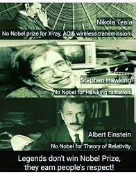 Tesla wrote a poem, fragments of olympian gossip that directly calls out einstein by name Nikola Tesla No Nobel Prize For X Ray Ac Wireless Transmission Stephen Hawkin No Nobel For Hawking Radiation Albert Einstein No Nobel For Theory Of Relativity Legends Don T Win Nobel Prize They