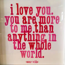 I Love You More Than Anything In The Whole Wide World Kim I Really Do Love You More Image Quotes Flirting Quotes