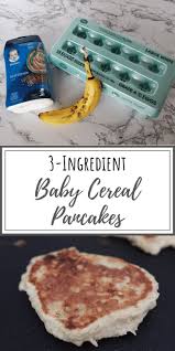 Baby Cereal Pancakes Easy Three Ingredient Banana And Egg Pancakes Recipe Baby Food Recipes Baby Cereal Pancakes Healthy Baby Food