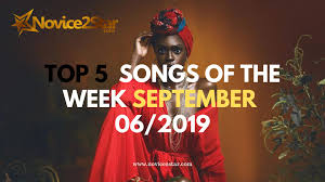 top 5 nigerian songs of the week september 06 2019 chart