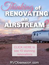 Stunning And Stylish Airstream Renovations Travel Trailer Living Rv Life Airstream Renovation