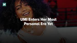 UMI spoke to HuffPost about embracing vulnerability and why making her new  album “People’s Stories” made her want to “quit music so many times.”