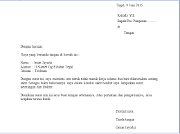 Dengan surat ini memohon izin untuk tidak masuk kerja pada tanggal 5 dan 6 mei 2018 karena adanya kerabat kandung (kakak kandung) yang melangsungkan pernikahan di jakarta. Contoh Surat Izin Tidak Masuk Kerja Yang Benar 2021 Contoh Surat
