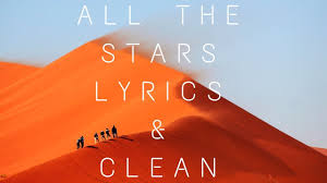 Skin covered in ego get to talkin', i get involved. All The Stars Kendrick Lamar Sza Lyrics And Clean Youtube