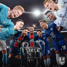 B R Football On Twitter Real Madrid Vs Chelsea Psg Vs Man City Four Teams Remain In The Champions League