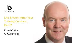 Life & Work After Your Training Contract…The Interview with Donal Corbett,  CFO, Revolut