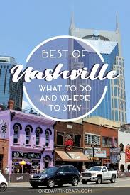 One Day In Nashville 2020 Guide Top Things To Do Nashville Trip Nashville Vacation Nashville Downtown