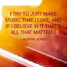 beautiful sentiment from yamaha artist norah jones norah jones music quotes picture quotes