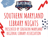 Visit Calvert Library at Blue Crabs Baseball Library Night!
