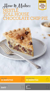 Nestle Toll House Chocolate Chip Pie Combines The Rich Taste Of Chocolate With The Smooth Texture Of Brown Sugar To Make A Del Chocolate Chip Pie Desserts Food