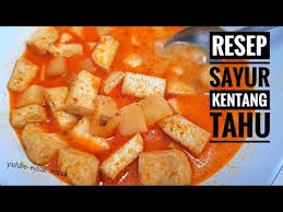 Bahan bumbu halus sambal goreng kentang. Resep Sayur Kentang Tahu Kuah Santan Pedas Youtube