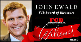 📣 First Commercial Bank is proud to welcome John Ewald, President and  Owner of Ewald Kubota, to the FCB Board of Directors! President Mark Long  and Chairman Mark Williams are pleased to