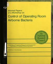 Ships free orders over $39. Prepared Papers Informal Papers Of A Workshop On Control Of Operating Room Airborne Bacteria November 8 10 1974 Washington The National Academies Press