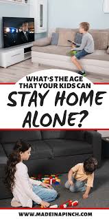 What Is The Age Kids Can Stay Home Alone Guidelines Kids House Home Alone Newborn Sleep Schedule