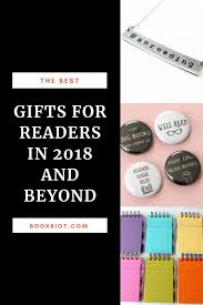 The Best Gifts For Readers 2018 And Beyond Book Gifts Gift Guides Gifts For Readers Gifts For Book Lovers Gifts For Readers Book Lovers Gifts Book Gifts