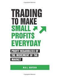 Collecting coins can be a hobby, a way of making money or a little of both. Trading To Make Small Profits Everyday Profit Regardless Of The Movement Of The Market Deutsch M D L 9781519018779 Amazon Com Books