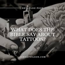 What Does The Bible Say About Tattoos Words Sayings Bible