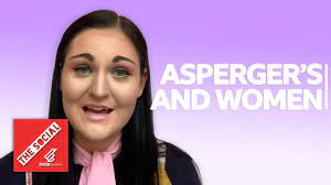 How does it feel to date a woman with autism or asperger's syndrome? Asperger S Syndrome In Women Youtube