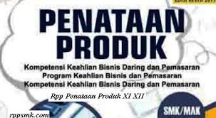 Silabus ppkn di sma/ma/smk/mak disusun dengan format dan penyajian/penulisan yang sederhana agar mudah dipahami dan dilaksanakan guru dengan kedalaman dan keluasan materi dapat dilihat dari rumusan kompetensi dasar. Download Rpp Mata Pelajaran Penataan Produk Smk Kelas Xi Xii Kurikulum 2013 Revisi 2017 2018 Semester Ganjil Dan Genap Rpp 1 Lembar Download Rpp Smk Kurikulum 2013 Revisi 2017 2018 2019 2020 2021 1 Lembar Daring