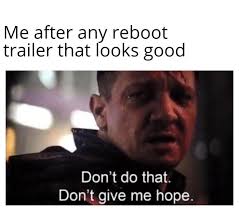 What funny movies do you like? Reboots Reboots And More Reboots Meme Memes Funny Movie Movies Tv Television Netflix Hulu Funny Memes Memes Funny Pictures