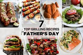 Father's day is always celebrated on the third sunday in june in the united states. 7 Easy Grill Recipes For Father S Day The Real Food Dietitians