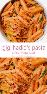Gigi Hadid S Vodka Pasta Sauce Recipe Veganized Recipe Dairy Free Pasta Recipes Vegan Recipes Plant Based Dairy Free Pasta